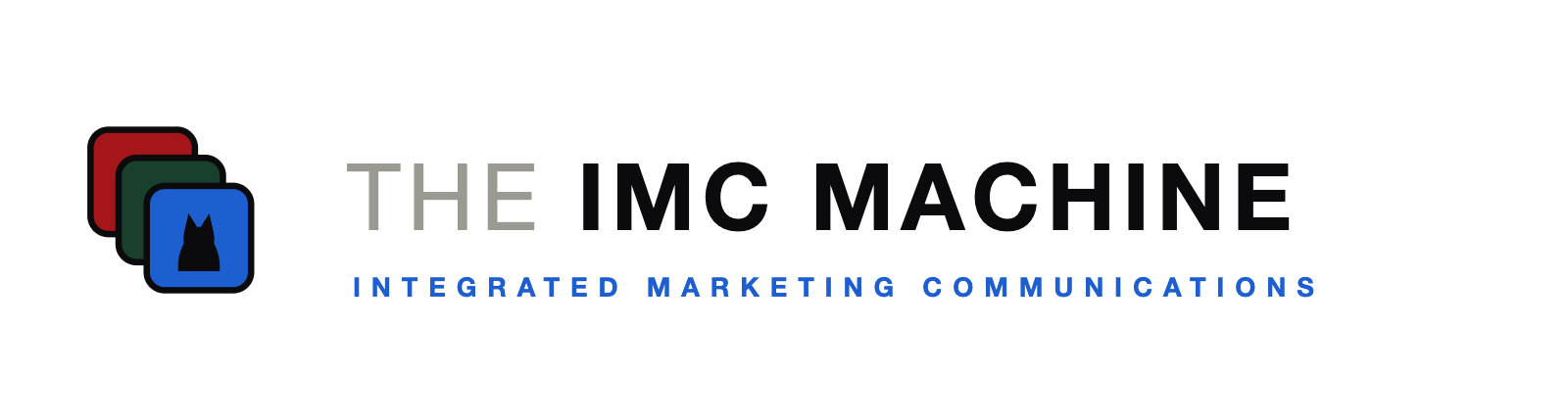 The IMC Machine, Integrated Marketing Communications