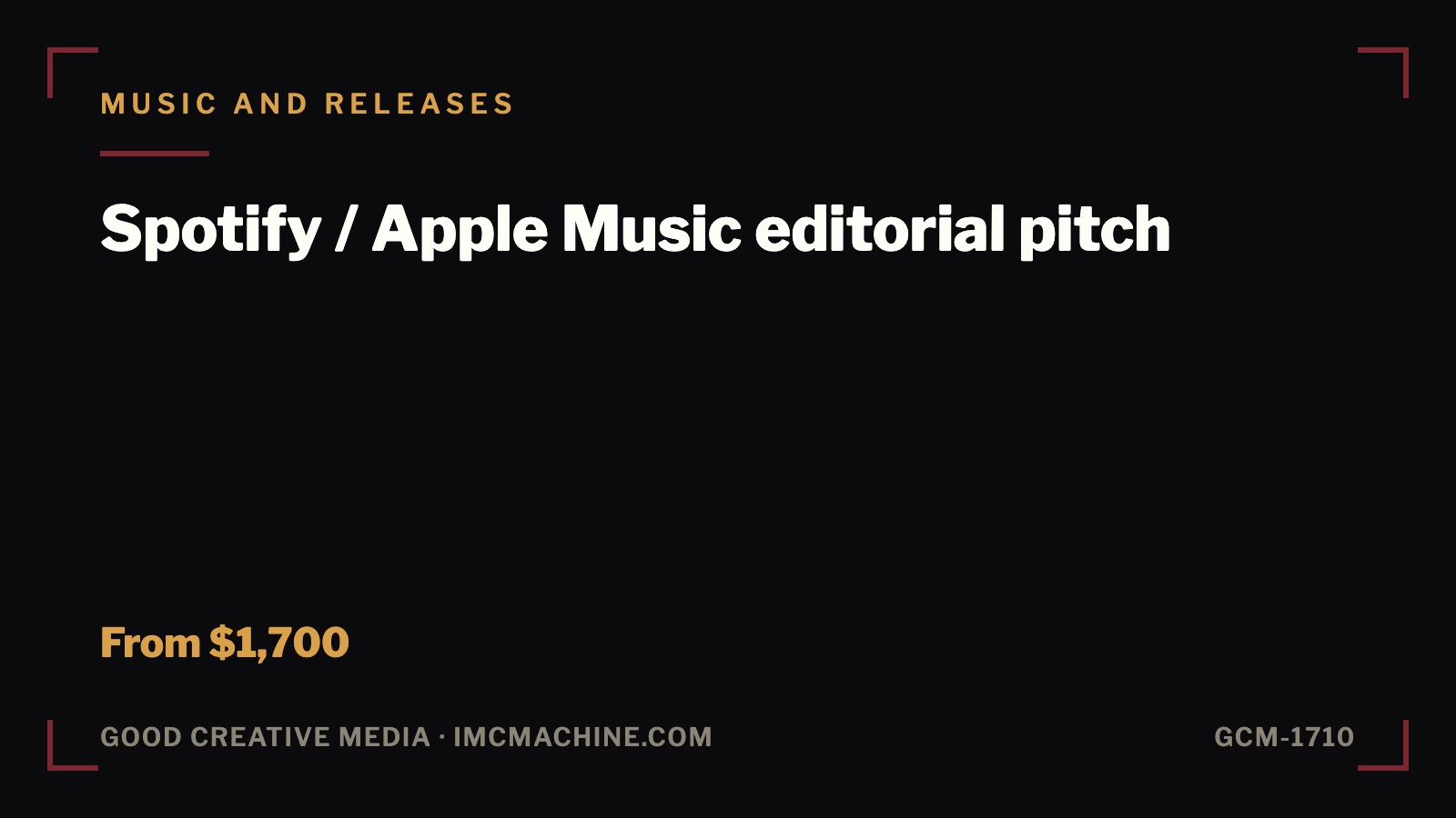 GCM-1710. Spotify / Apple Music editorial pitch