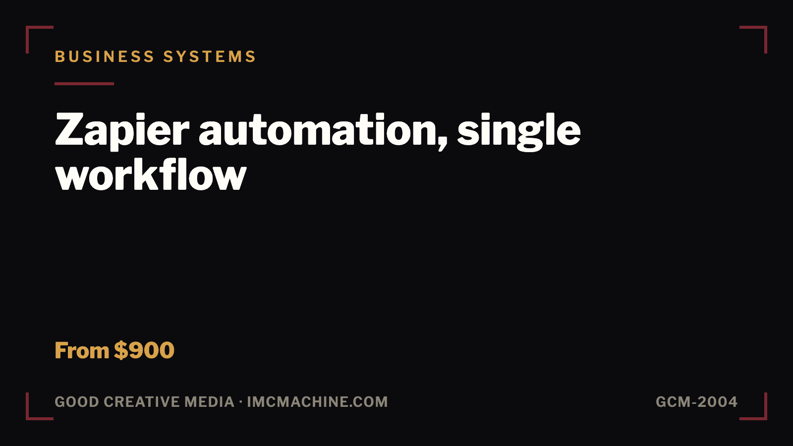 GCM-2004. Zapier automation, single workflow