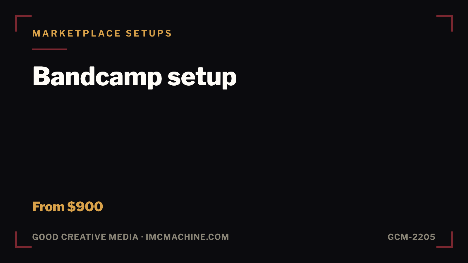 GCM-2205. Bandcamp setup