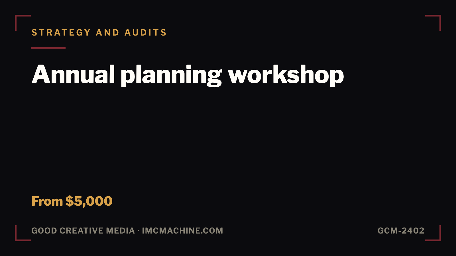 GCM-2402. Annual planning workshop