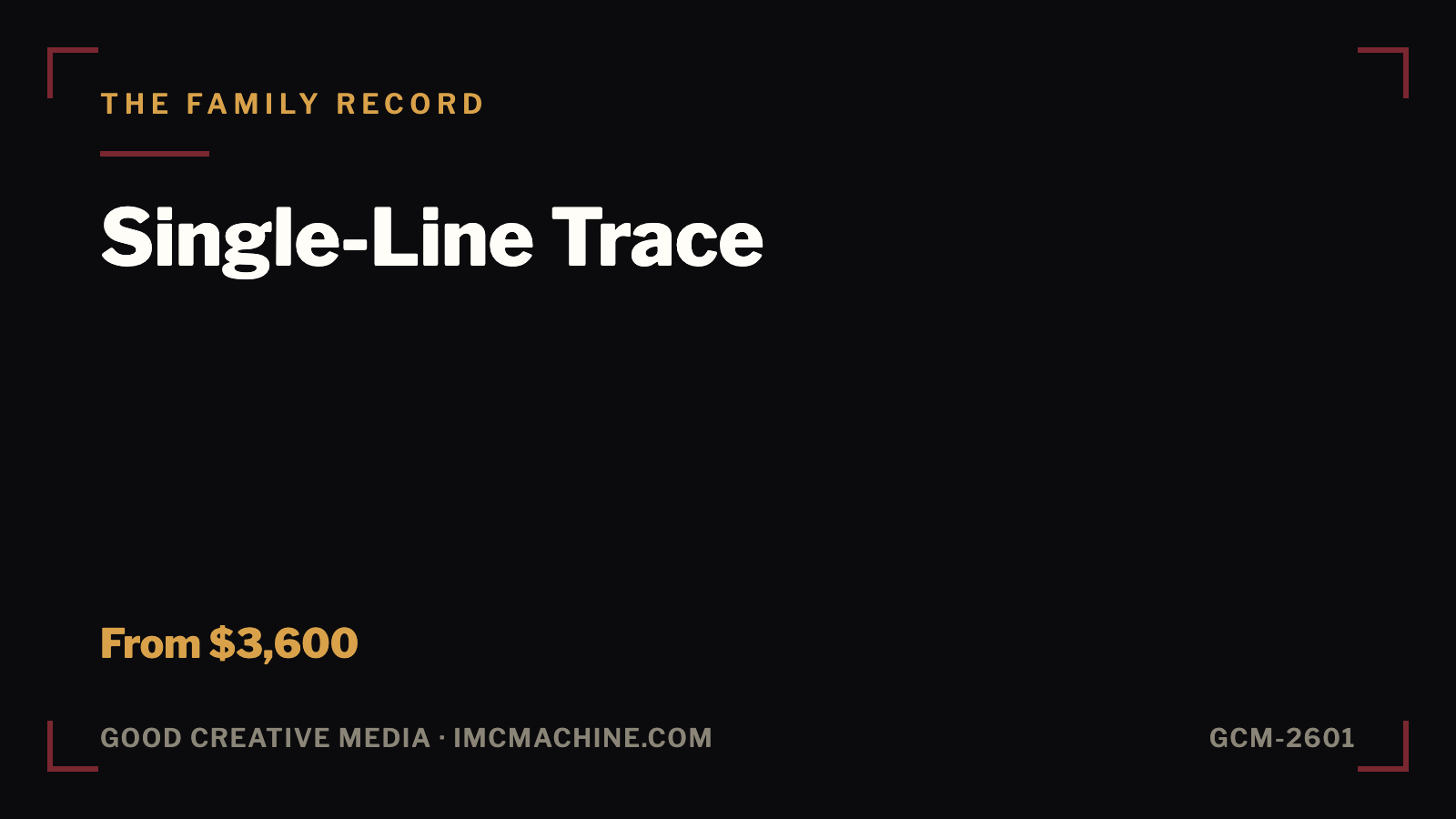 GCM-2601. Single-Line Trace