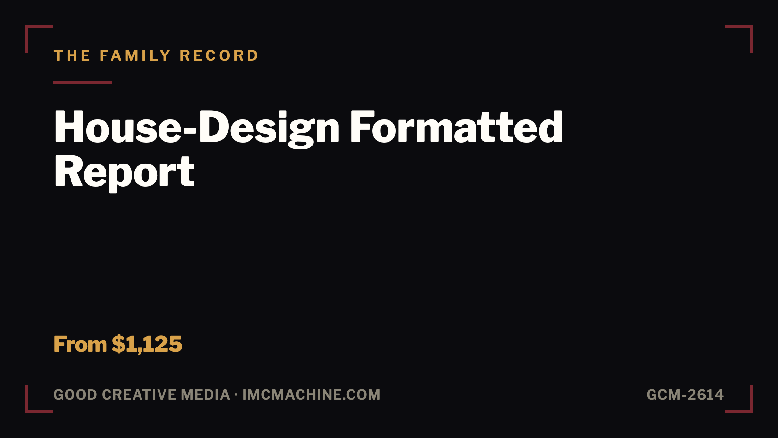 GCM-2614. House-Design Formatted Report