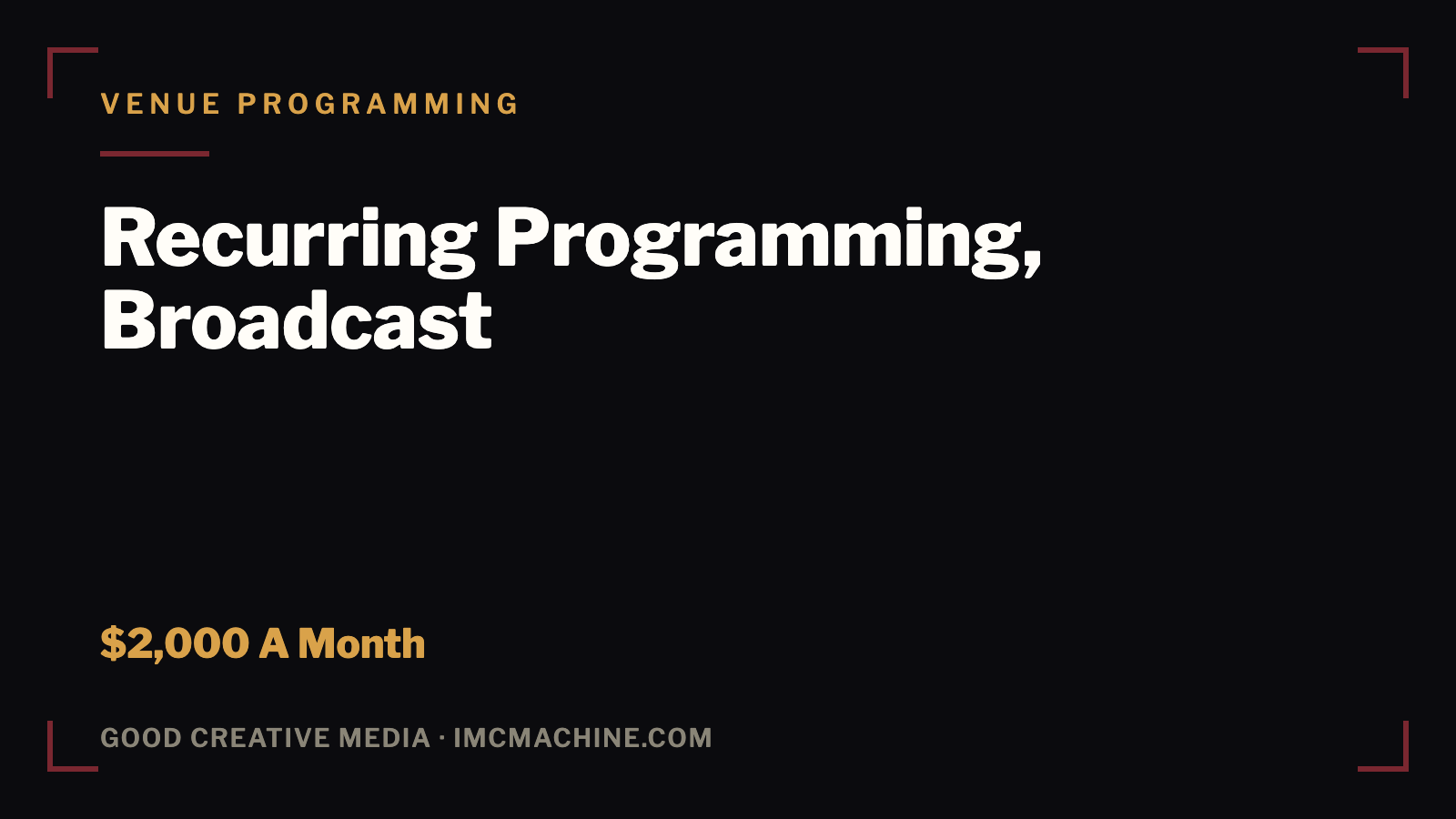 Recurring Programming, Broadcast