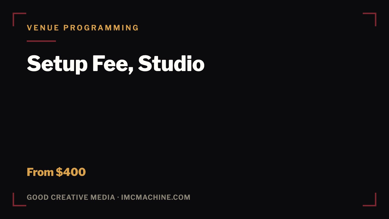 Setup Fee, Studio